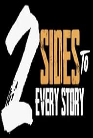 Watch Free 2 Sides to Every Story (2025)