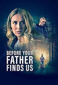 Watch Free Before Your Father Finds Us (2025)