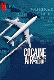 Watch Free Cocaine Air Smugglers at 30,000 Ft (2025-)