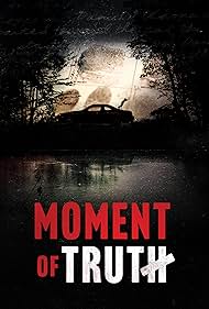 Watch Free Moment of Truth (2021 )