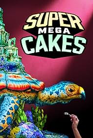 Watch Free Super Mega Cakes (2025-)