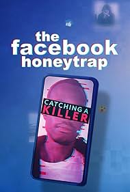Watch Free The Facebook Honeytrap Catching a Killer (2025)