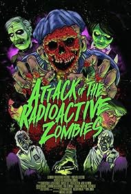Watch Free Attack of the Radioactive Zombies (2022)