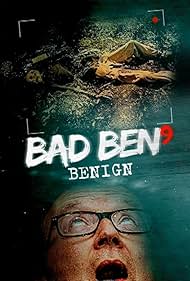 Watch Free Bad Ben Benign (2021)
