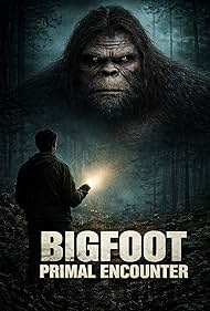 Watch Free Bigfoot Primal Encounter (2025)