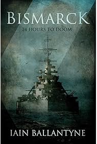Watch Free Bismarck 24 Hours to Doom (2021)