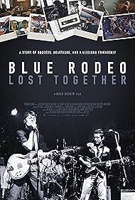 Watch Free Blue Rodeo Lost Together (2024)