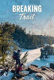 Watch Free Breaking Trail (2021)