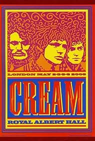 Watch Free Cream Royal Albert Hall, London May 2 3 5 6 2005 (2005)