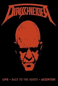 Watch Free Dirkschneider: Live - Back to the Roots - Accepted! (2017)