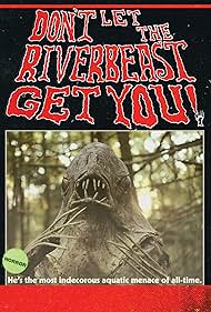 Watch Free Dont Let the Riverbeast Get You (2012)