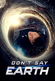 Watch Free Dont Say Earth (2024)