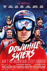 Watch Free Downhill Skiers Aint No Mountain Steep Enough (2025)