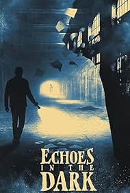 Watch Free Echoes in the Dark (2024)