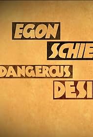Watch Free Egon Schiele Dangerous Desires (2018)