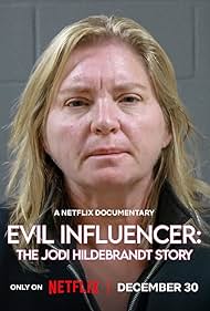 Watch Free Evil Influencer: The Jodi Hildebrandt Story (2025)