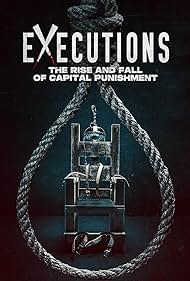 Watch Free Executions The Rise and Fall of Capital Punishment (2025)