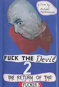 Watch Free Fuck the Devil 2 Return of the Fucker (1991)