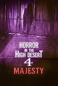 Watch Free Horror in the High Desert 4 Majesty (2025)