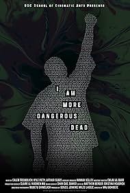 Watch Free I Am More Dangerous Dead (2022)