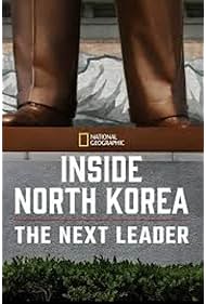 Watch Free Inside North Korea The Next Leader (2020)