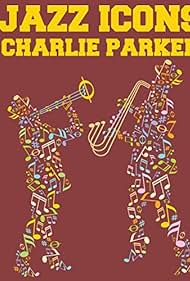 Watch Free Jazz Icons Charlie Parker (1998)