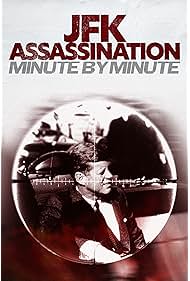 Watch Free JFK Assassination Minute by Minute (2024)