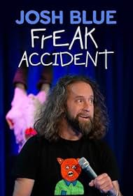 Watch Free Josh Blue: Freak Accident (2024)