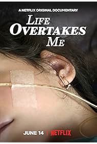 Watch Free Life Overtakes Me (2019)