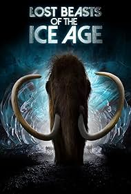 Watch Free Lost Beasts of the Ice Age (2019–)