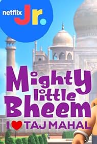 Watch Free Mighty Little Bheem I Love Taj Mahal (2022)