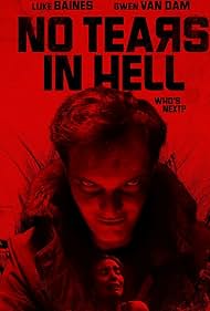 Watch Free No Tears in Hell (2025)