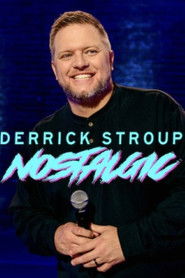 Watch Free Derrick Stroup: Nostalgic (2026)