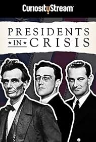 Watch Free Presidents in Crisis (2017)