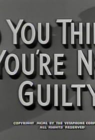 Watch Free So You Think Youre Not Guilty (1950)