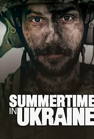 Watch Free Summertime in Ukraine (2025)