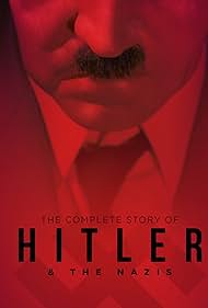 Watch Free The Complete Story of Hitler and the Nazis (2004–2017)