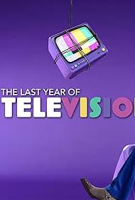 Watch Free The Last Year of Television (2024)