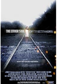 Watch Free The Other Side of the Tracks (2008)