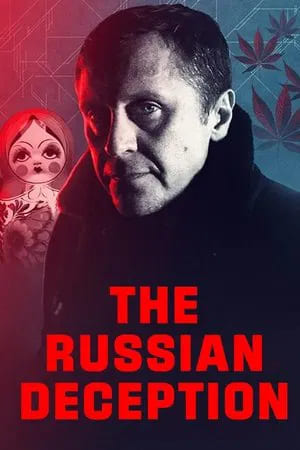 Watch Free The Russian Deception (2024)