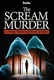 Watch Free The Scream Murder: A True Teen Horror Story (2026)