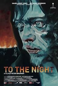 Watch Free To the Night (2018)