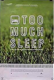 Watch Free Too Much Sleep (1997)
