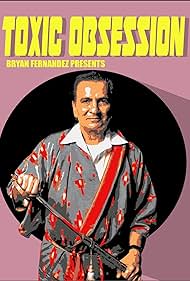 Watch Free Toxic Obsession (2019)