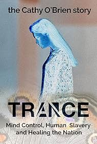 Watch Free Trance The Cathy OBrien Story (2022)