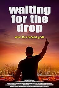 Watch Free Waiting For The Drop Rise of the Superstar DJs (2018)