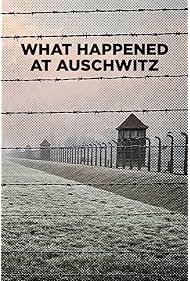 Watch Free What Happened at Auschwitz (2025)