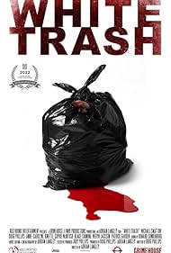 Watch Free White Trash (2022)