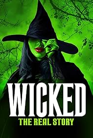 Watch Free Wicked The Real Story (2024)