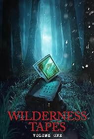 Watch Free The Wilderness Tapes: Volume One (2026)
